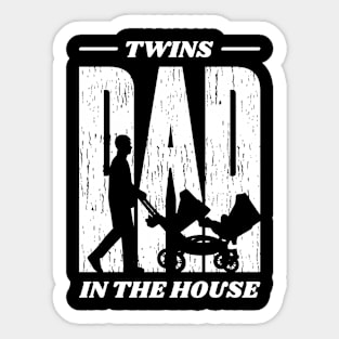 Twins Dad Is In The House. father twins dad gift fathers day twin Sticker